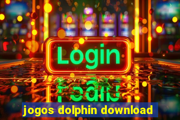 jogos dolphin download